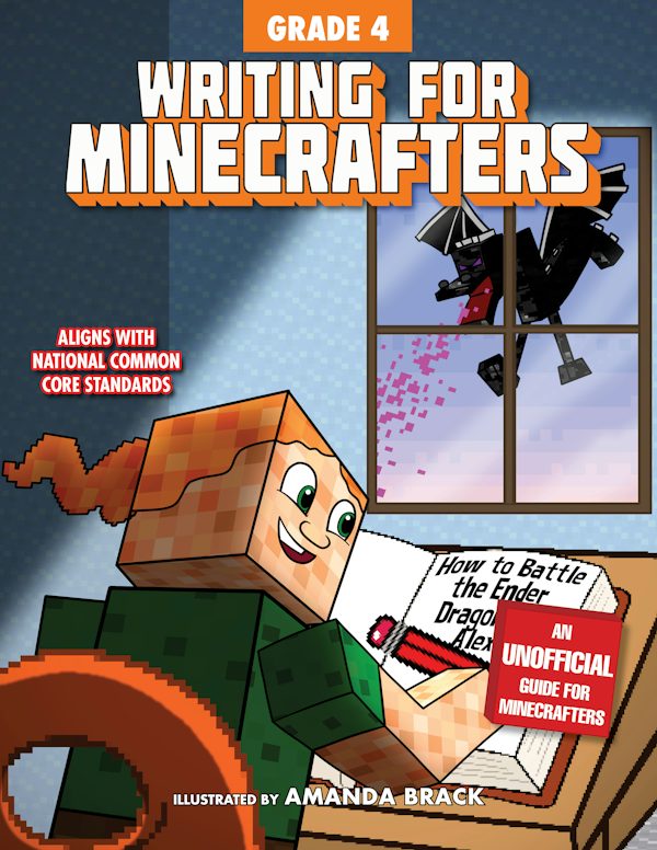Writing for Minecrafters, Sky Pony Press · Grade 4